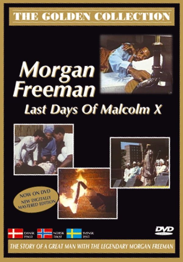 Køb Golden Collection: Morgan Freeman - Last Days Of Malcolm X