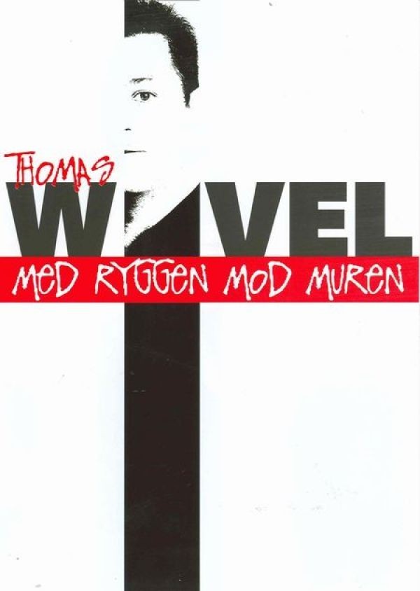 Thomas Wivel, Med ryggen mod muren