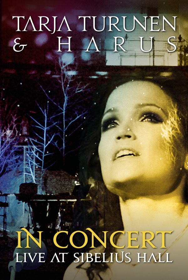 Tarja Turunen & Harus: In Concert - Live at Sibelius Hall + Bonus CD