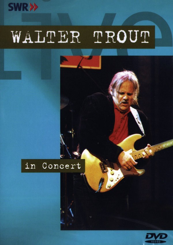 Walter Trout - In Concert