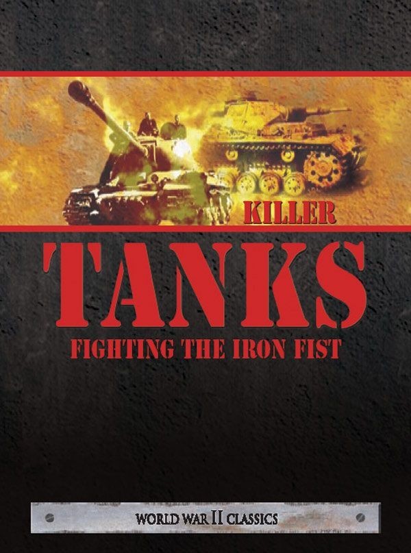 Køb WW2 Classics: Killer Tanks, Fighting the Iron Fist