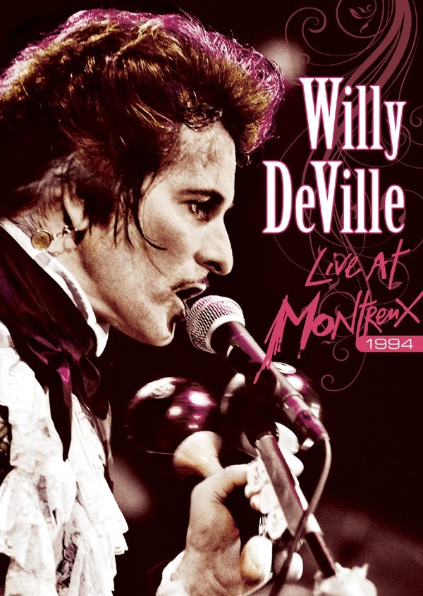 Willy DeVille: Live At Montreux 1994+ Bonus CD